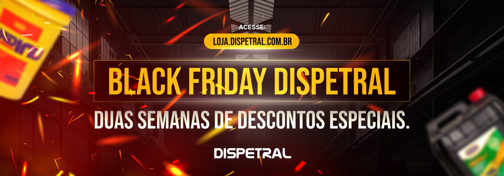 Black Friday chegou na Dispetral!